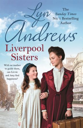 Liverpool Sisters - A heart-warming family saga of sorrow and hope (ebok) av Lyn Andrews