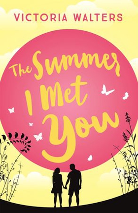 The Summer I Met You (ebok) av Victoria Walters