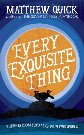 Every Exquisite Thing (ebok) av Matthew Quick