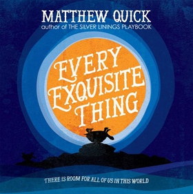Every Exquisite Thing (lydbok) av Matthew Quick