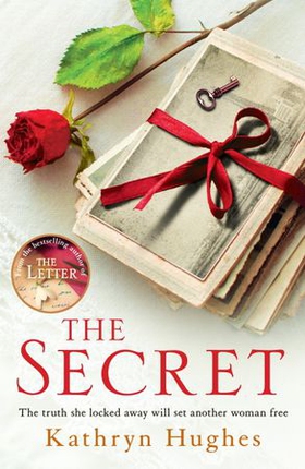 The Secret - Heartbreaking historical fiction, inspired by real events, of a mother's love for her child from the global bestselling author (ebok) av Kathryn Hughes
