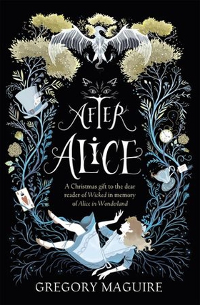 After Alice (ebok) av Gregory Maguire