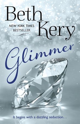 Glimmer (ebok) av Beth Kery