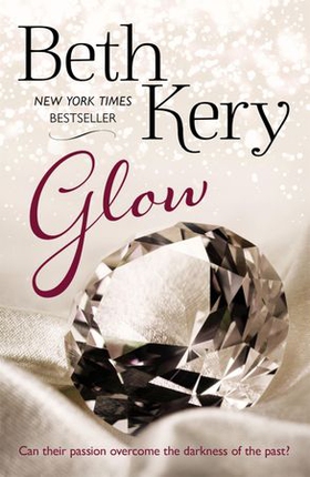 Glow (ebok) av Beth Kery