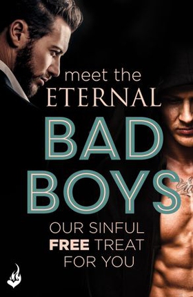 Meet The Eternal Bad Boys: Our Sinful Free Treat For You (ebok) av Ukjent