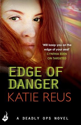 Edge Of Danger: Deadly Ops 4 (A series of thrilling, edge-of-your-seat suspense) (ebok) av Katie Reus