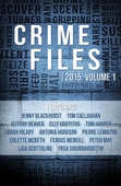 Crime Files 2015: Volume 1 (A Free Sampler)