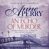 An Echo of Murder (William Monk Mystery, Book 23)