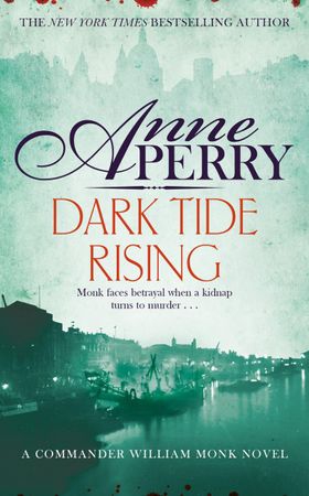 Dark Tide Rising (William Monk Mystery, Book 24) (ebok) av Anne Perry