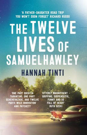 The Twelve Lives of Samuel Hawley (ebok) av Hannah Tinti