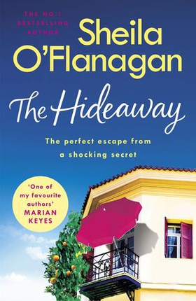 The Hideaway - There's no escape from a shocking secret - from the No. 1 bestselling author (ebok) av Sheila O'Flanagan