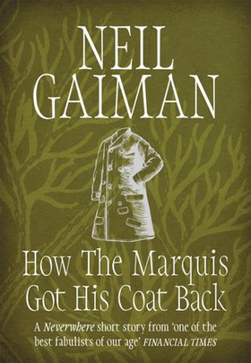How the Marquis Got His Coat Back (ebok) av Neil Gaiman