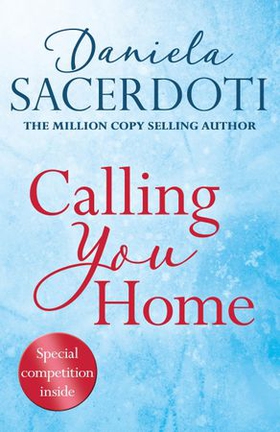 Calling You Home (A Glen Avich novella): The Million Copy Selling Author (ebok) av Daniela Sacerdoti