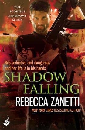 Shadow Falling - A gripping thriller of dangerous race for survivial against a deadly bacteria... (ebok) av Rebecca Zanetti