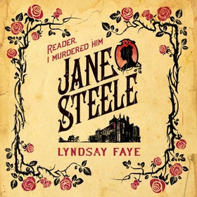 Jane Steele (lydbok) av Lyndsay Faye