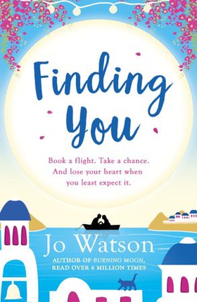 Finding You - A hilarious, romantic read that will have you laughing out loud (ebok) av Jo Watson