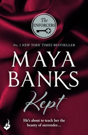 Kept: The Enforcers 3 (ebok) av Maya Banks