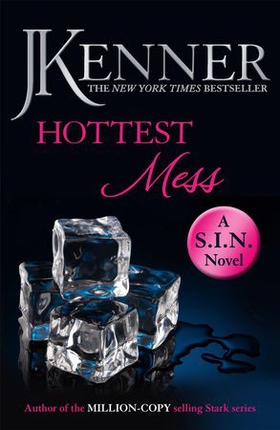 Hottest Mess: Dirtiest 2 (Stark/S.I.N.) (ebok) av J. Kenner