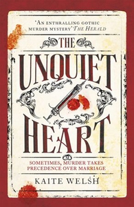 The Unquiet Heart (ebok) av Kaite Welsh
