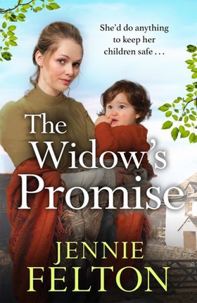 The Widow's Promise - The fourth captivating saga in the beloved Families of Fairley Terrace series (ebok) av Jennie Felton