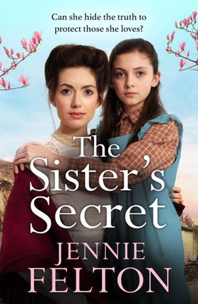 The Sister's Secret - The fifth moving saga in the beloved Families of Fairley Terrace series (ebok) av Jennie Felton