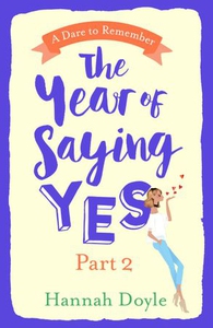 The Year of Saying Yes Part 2 (ebok) av Hanna