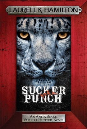 Sucker Punch (ebok) av Laurell K. Hamilton