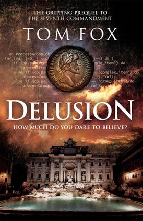 Delusion - A Tom Fox Enovella (ebok) av Tom Fox