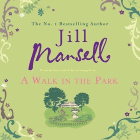 A Walk In The Park (lydbok) av Jill Mansell