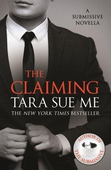 The Claiming: A Submissive Novella 7.5