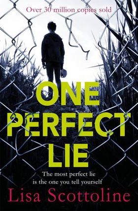 One perfect lie