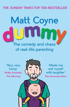 Dummy - The Comedy and Chaos of Real-Life Parenting (ebok) av Matt Coyne
