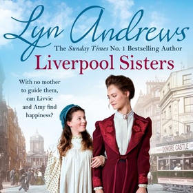 Liverpool Sisters - A heart-warming family saga of sorrow and hope (lydbok) av Lyn Andrews