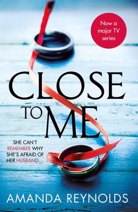 Close To Me - Now a major TV series (ebok) av Amanda Reynolds