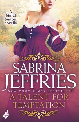 A Talent for Temptation Sinful Suitors - A sweeping Regency romance Novella (ebok) av Sabrina Jeffries