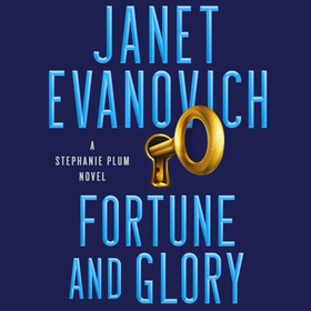 Fortune and Glory (lydbok) av Janet Evanovich