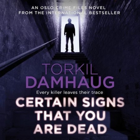 Certain Signs That You Are Dead (Oslo Crime F