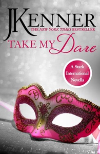Take My Dare: A Stark International Novella (