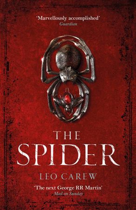 The Spider (The UNDER THE NORTHERN SKY Series, Book 2) - The epic fantasy continues (ebok) av Leo Carew