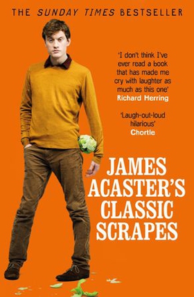 James Acaster's Classic Scrapes - The Hilarious Sunday Times Bestseller (ebok) av Ukjent