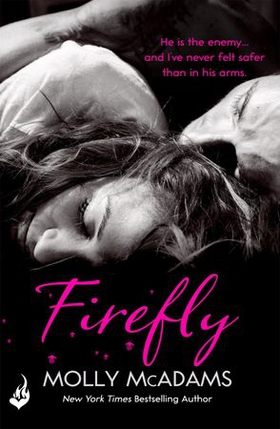 Firefly - A story of the power of true love (ebok) av Molly McAdams