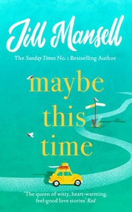 Maybe This Time (ebok) av Jill Mansell