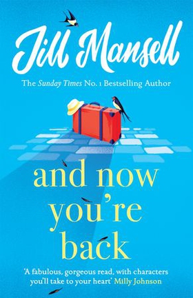 And Now You're Back - The most heart-warming and romantic read of the year! (ebok) av Jill Mansell