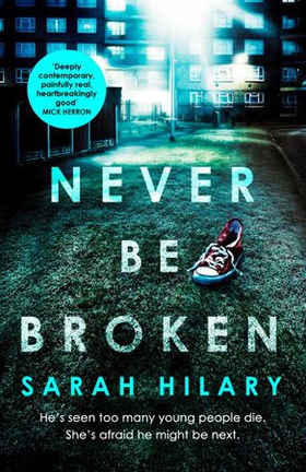 Never Be Broken (D.I. Marnie Rome 6) (ebok) av Sarah Hilary