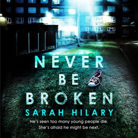 Never Be Broken (D.I. Marnie Rome 6) (lydbok) av Sarah Hilary