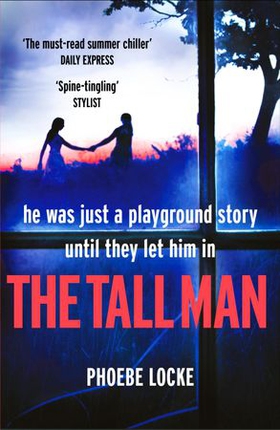 The tall man - The 'must-read' gripping page-turner you won't be able to put down (ebok) av Phoebe Locke