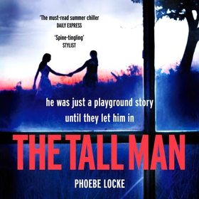 The Tall Man - The 'must-read' gripping page-turner you won't be able to put down (lydbok) av Phoebe Locke