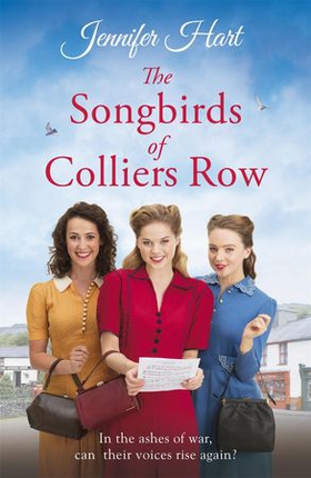 The Songbirds of Colliers Row - A heartwarming wartime family saga (ebok) av Jennifer Hart