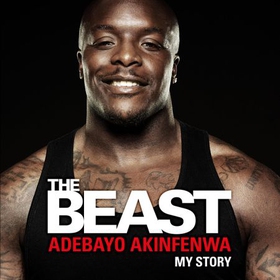 The Beast - My Story (lydbok) av Adebayo Akinfenwa