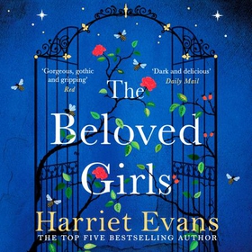 The Beloved Girls - The new Richard & Judy Book Club Choice with an OMG twist in the tale (lydbok) av Harriet Evans